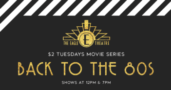 $2 Tuesdays at The Eagle: Back to the 80s $2 Tuesday Movie Series