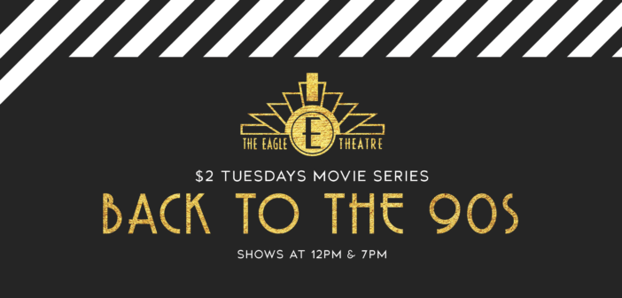 $2 Tuesdays at The Eagle: Back to the 90s