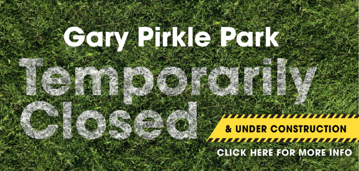 Gary Pirkle Park Update