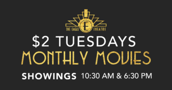 $2 Tuesday Movies at The Eagle Theatre