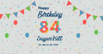 Celebrate Sugar Hill’s 84th Birthday!